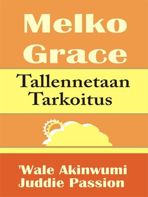 cover image of Melko Grace Tallennetaan Tarkoitus
